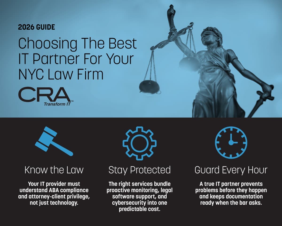 CRA's New Guide Helps NYC Law Firms Select IT Partners Amid Rising Cyber Threats and Ethical Obligations